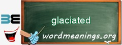 WordMeaning blackboard for glaciated